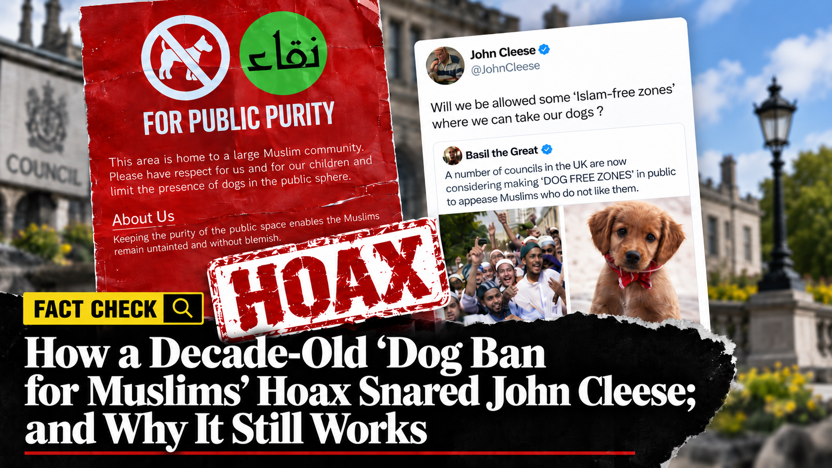 How a Decade-Old ‘Dog Ban for Muslims’ Hoax Snared John Cleese; and Why It Still Works